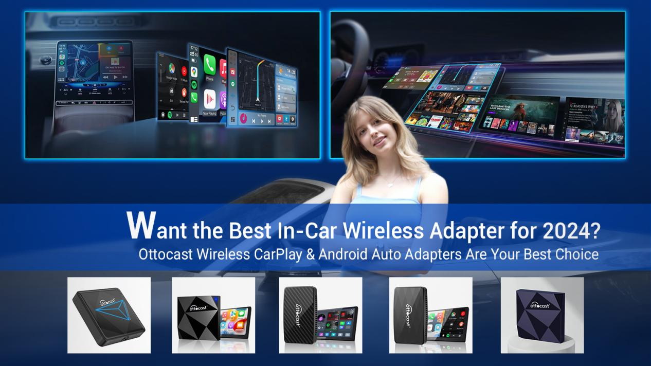 2024-best-wireless-car-adapter-ottocast-carplay-android-auto-ottocast