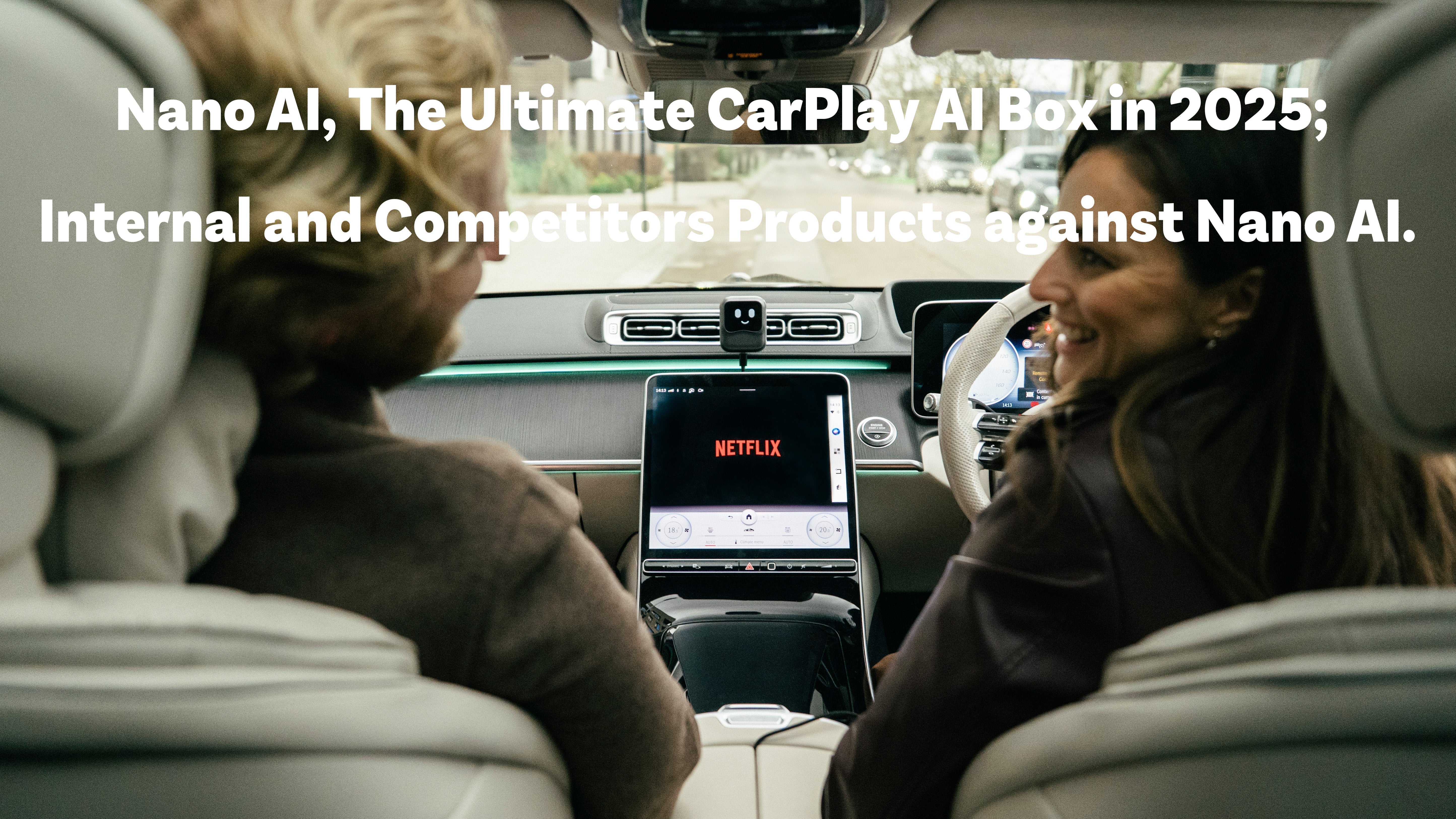Nano AI, The Ultimate CarPlay AI Box in 2025; Internal and Competitors